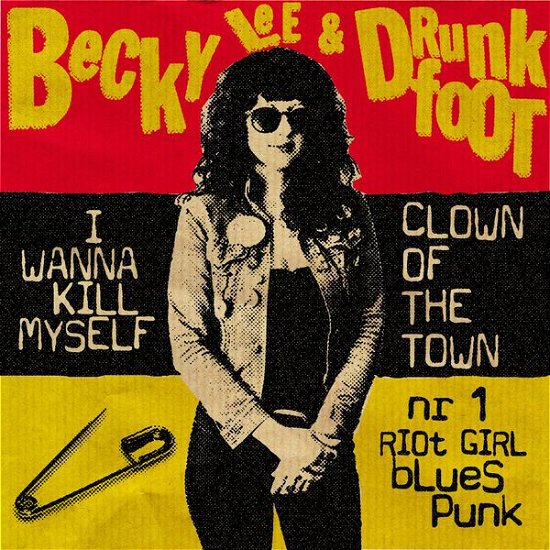 Cover for Becky &amp; Drunkfoot Lee · I Wanna Kill Myself (LP) (2015)