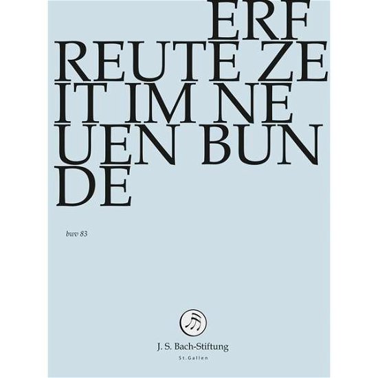 Cover for J.S. Bach-Stiftung / Lutz,Rudolf · Erfreute Zeit im neuen Bunde (DVD) (2016)