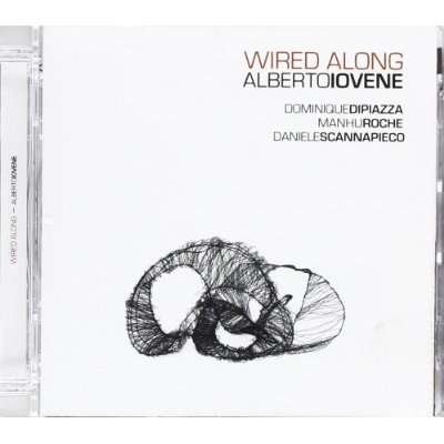 Cover for Alberto Iovene · Wired Along (CD) (2011)