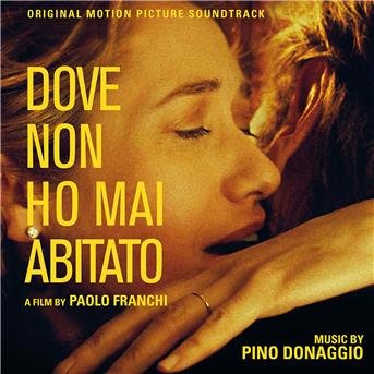Cover for Pino Donaggio · Dove Non Ho Mai Abitato (CD) (2017)