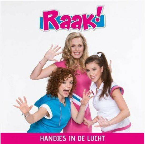 Cover for Raak! · Handjes In De Lucht (CD) (2014)