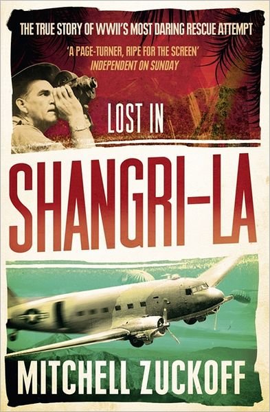 Cover for Mitchell Zuckoff · Lost in Shangri-La: Escape from a Hidden World - a True Story (Paperback Book) (2012)