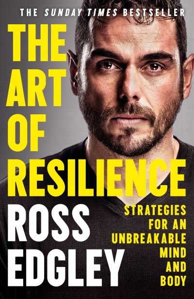 Cover for Ross Edgley · The Art of Resilience: Strategies for an Unbreakable Mind and Body (Paperback Book) (2021)