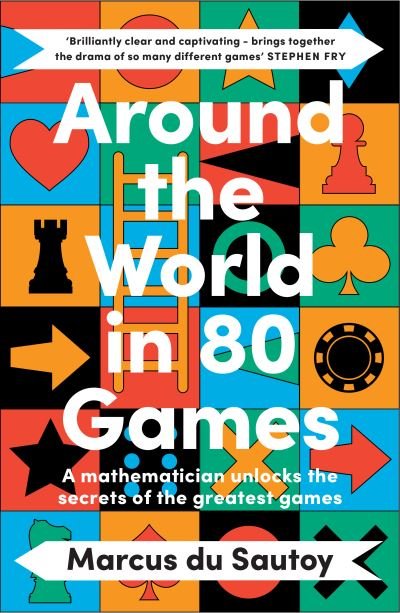 Cover for Marcus Du Sautoy · Around the World in 80 Games: A Mathematician Unlocks the Secrets of the Greatest Games (Taschenbuch) (2024)