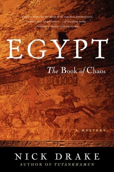 Cover for Nick Drake · Egypt: the Book of Chaos: a Mystery (Rahotep Detective Trilogy) (Paperback Book) (2012)