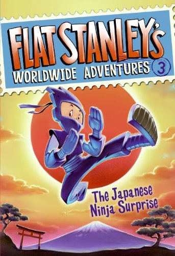 Cover for Jeff Brown · Flat Stanley's Worldwide Adventures #3: The Japanese Ninja Surprise - Flat Stanley's Worldwide Adventures (Hardcover Book) (2009)