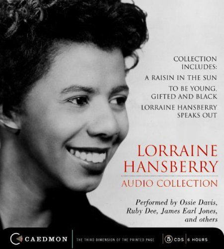 Cover for Lorraine Hansberry · Lorraine Hansberry Audio Collection Cd: Raisin in the Sun, to Be Young, Gifted and Black and Lorraine Hansberry Speaks out (Audiobook (CD)) [Abridged edition] (2009)