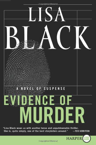 Cover for Lisa Black · Evidence of Murder Lp: a Novel of Suspense (Paperback Book) [Lrg edition] (2009)