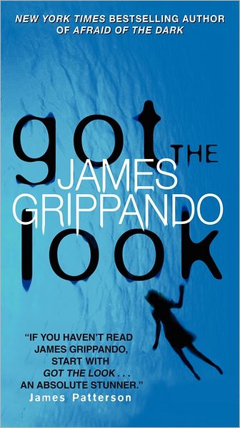 Got the Look - James Grippando - Books - HarperCollins Publishers Inc - 9780062026958 - November 29, 2011