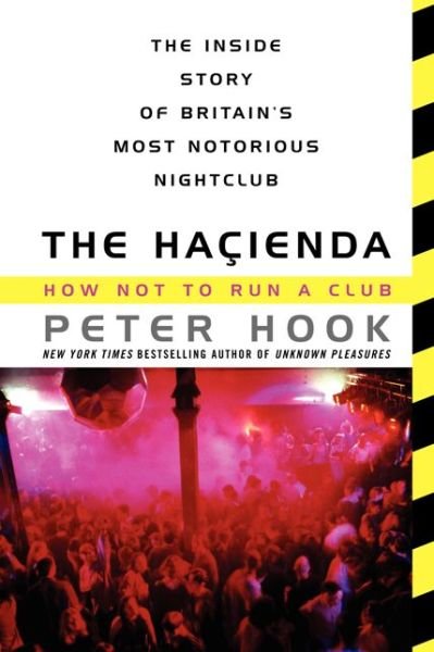 Cover for Peter Hook · The Hacienda: How Not to Run a Club (Taschenbuch) (2014)