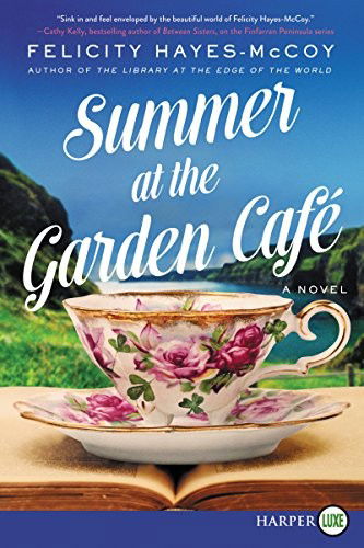 Cover for Felicity Hayes-McCoy · Summer at the Garden Cafe A Novel (Taschenbuch) (2021)