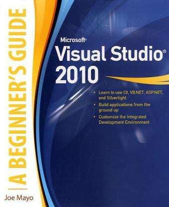 Cover for Joe Mayo · Microsoft Visual Studio 2010: A Beginner's Guide (Taschenbuch) [Ed edition] (2010)