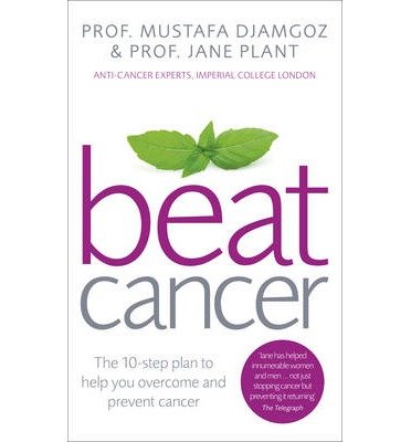 Cover for Plant, Jane, CBE · Beat Cancer: How to Regain Control of Your Health and Your Life (Pocketbok) (2014)