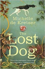 Cover for Michelle De Kretser · The Lost Dog (Paperback Book) [1th edição] (2009)