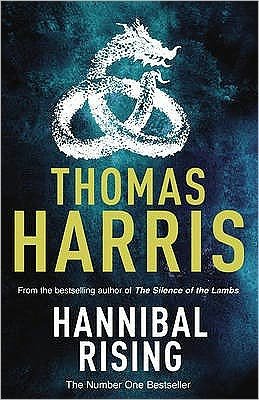 Cover for Thomas Harris · Hannibal Rising: (Hannibal Lecter) - Hannibal Lecter (Paperback Bog) (2009)