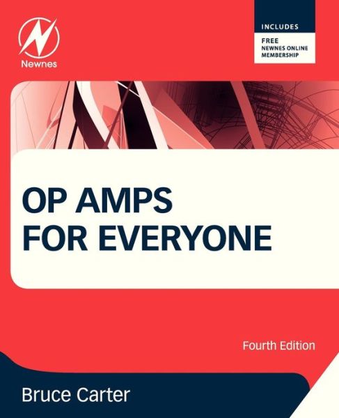 Cover for Carter, Bruce (Analog Signal Chain and Power Supply Specialist, Weatherford International, Texas, USA) · Op Amps for Everyone (Paperback Book) (2013)