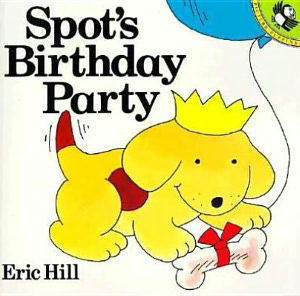 Cover for Eric Hill · Spot's Birthday Party (Buch) (1985)