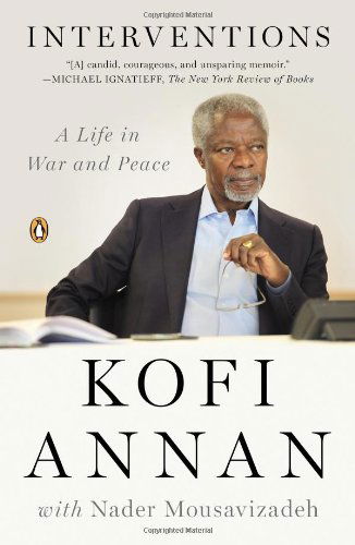 Interventions: A Life in War and Peace - Kofi Annan - Książki - Penguin Publishing Group - 9780143123958 - 3 września 2013