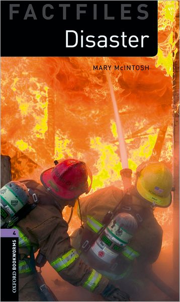 Cover for Mary McIntosh · Oxford Bookworms Library Factfiles: Level 4:: Disaster! - Oxford Bookworms ELT (Paperback Book) (2008)