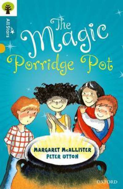 Cover for McAllister · Oxford Reading Tree All Stars: Oxford Level 9 The Magic Porridge Pot: Level 9 - Oxford Reading Tree All Stars (Taschenbuch) (2024)
