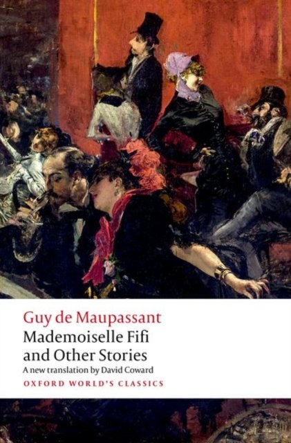 Cover for Guy de Maupassant · Mademoiselle Fifi and Other Stories - Oxford World's Classics (Paperback Book) (2024)