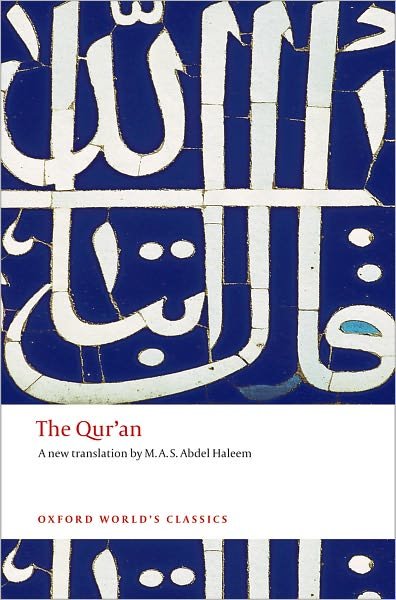 The Qur'an - Oxford World's Classics - Oxford University Press - Books - Oxford University Press - 9780199535958 - April 17, 2008