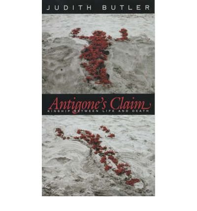 Cover for Judith Butler · Antigone's Claim: Kinship Between Life and Death - The Wellek Library Lectures (Paperback Bog) (2002)