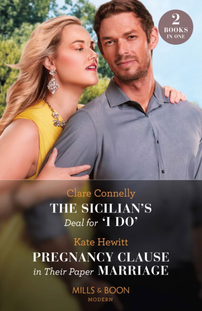 Cover for Clare Connelly · The Sicilian's Deal For 'I Do' / Pregnancy Clause In Their Paper Marriage (Taschenbuch) (2024)