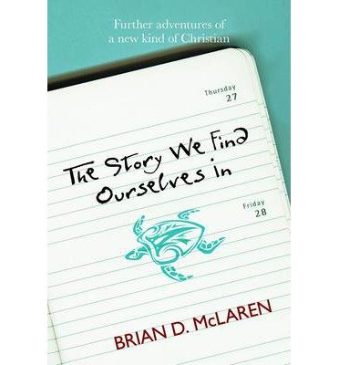 Cover for Mclaren · The Story We Find Ourselves in (Paperback Book) (2013)