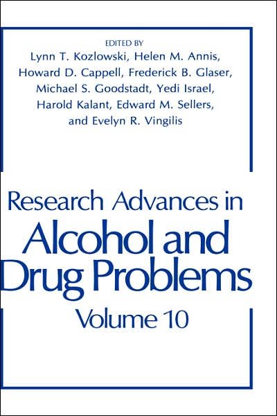 Cover for L T Kozlowski · Research Advances in Alcohol and Drug Problems: Volume 10 (Gebundenes Buch) [1990 edition] (1990)