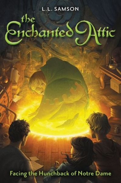Cover for L. L. Samson · Facing the Hunchback of Notre Dame - The Enchanted Attic (Paperback Book) (2012)