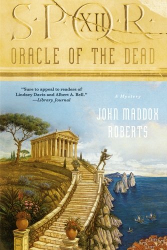 Cover for John Maddox Roberts · Spqr Xii Oracle of the Dead (Taschenbuch) [1 Reprint edition] (2009)