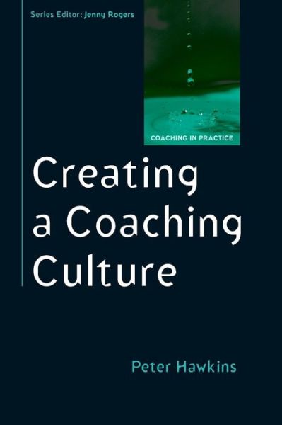 Cover for Peter Hawkins · Creating a Coaching Culture (Pocketbok) [Ed edition] (2012)