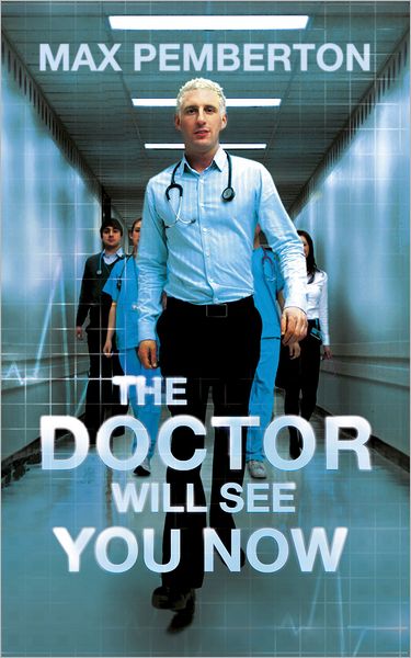 Cover for Max Pemberton · The Doctor Will See You Now (Taschenbuch) (2012)