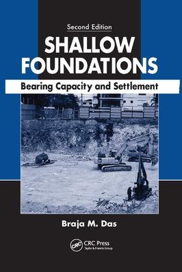 Cover for Braja M. Das · Shallow Foundations: Bearing Capacity and Settlement, Second Edition (Paperback Book) (2019)