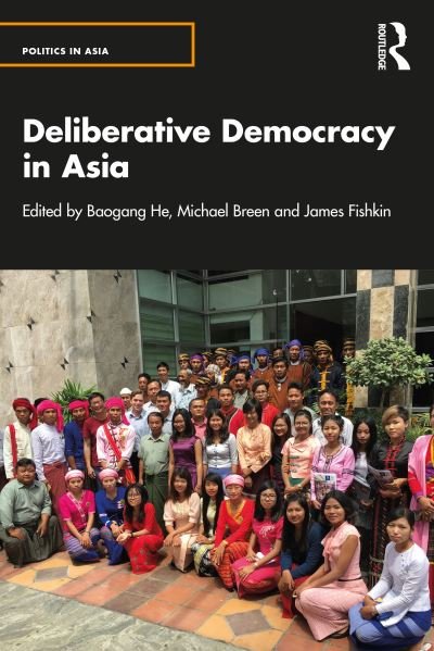 Cover for Baogang He · Deliberative Democracy in Asia - Politics in Asia (Paperback Book) (2021)