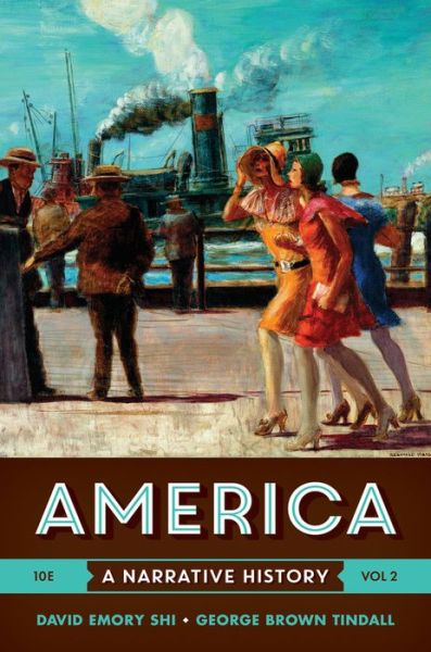 Cover for Shi, David E. (Furman University) · America: A Narrative History (Book) [Brief Tenth edition] (2016)