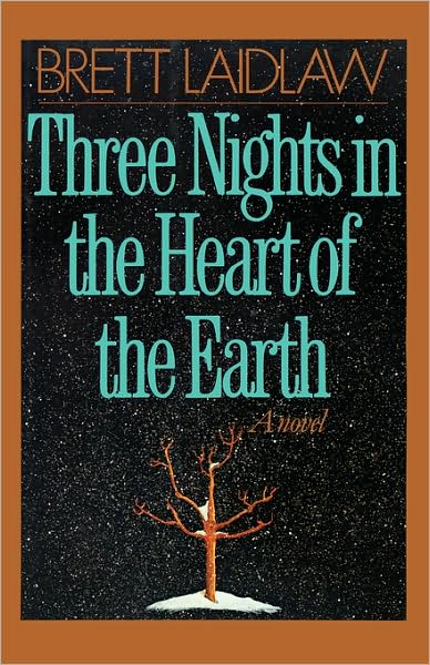 Brett Laidlaw · Three Nights in the Heart of the Earth: A Novel (Pocketbok) (2024)