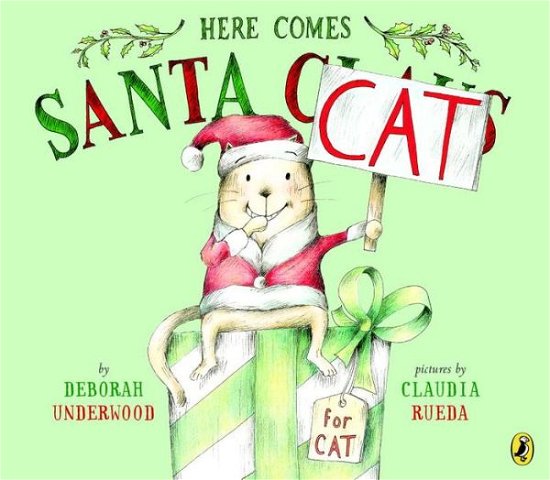 Cover for Deborah Underwood · Here Comes Santa Cat (Paperback Book) (2016)