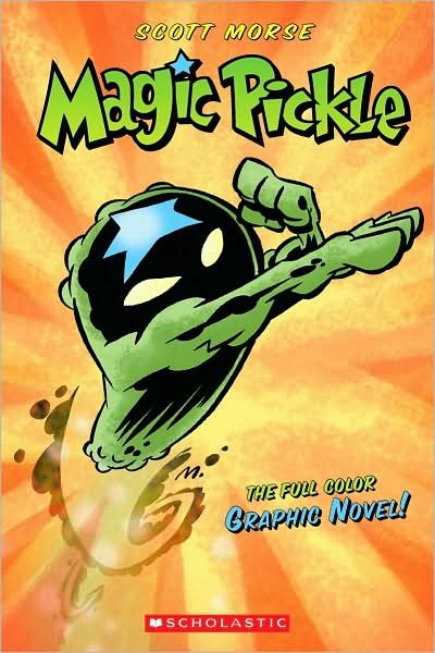 Cover for Scott Morse · Magic Pickle Graphic Novel (Pocketbok) [Reprint edition] (2008)