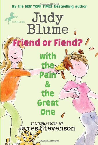 Friend or Fiend? with the Pain and the Great One (Pain & the Great One (Quality)) - Judy Blume - Books - Yearling - 9780440420958 - October 12, 2010