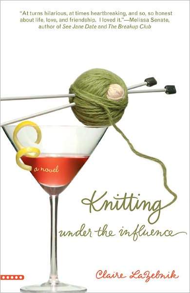 Cover for Claire Lazebnik · Knitting Under the Influence (Paperback Book) (2006)