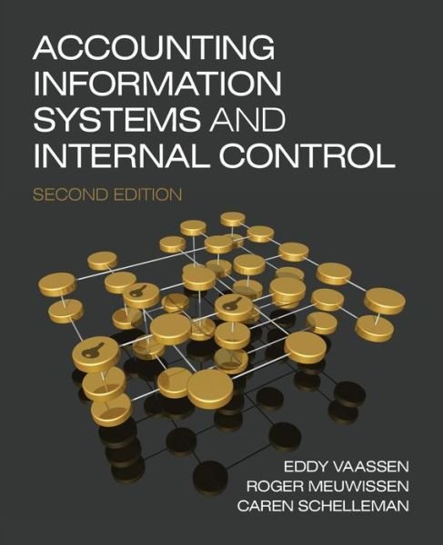 Cover for Vaassen, E. H. J. (Maastricht University, The Netherlands and Deloitte &amp; Touche, The Netherlands) · Accounting Information Systems and Internal Control (Paperback Bog) (2009)