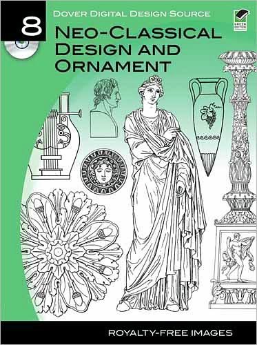 Cover for Carol Belanger Grafton · Dover Digital Design Source #8: Neo-Classical Design and Ornament - Dover Electronic Clip Art (Paperback Book) (2011)