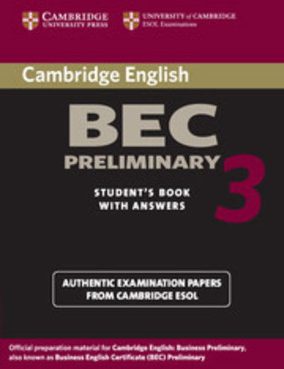 Cover for Cambridge ESOL · Cambridge BEC Preliminary 3 Student's Book with Answers - BEC Practice Tests (Paperback Book) (2006)