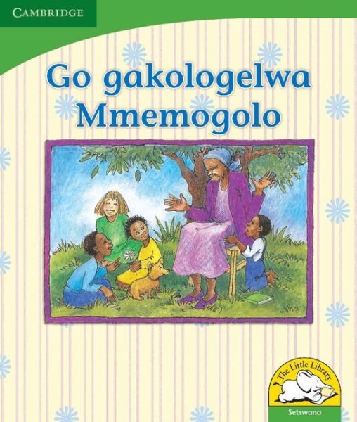 Cover for Dianne Stewart · Go gakologelwa Mmemogolo (Setswana) - Little Library Life Skills (Paperback Book) [Student edition] (2008)