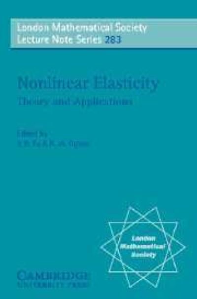 Cover for Yibin B Fu · Nonlinear Elasticity: Theory and Applications - London Mathematical Society Lecture Note Series (Paperback Bog) (2001)