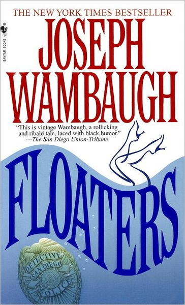 Floaters: A Novel - Joseph Wambaugh - Książki - Random House USA Inc - 9780553575958 - 3 marca 1997