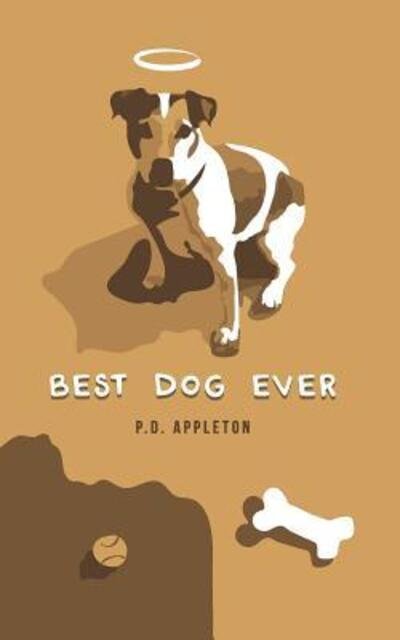 Cover for P D Appleton · Best Dog Ever (Paperback Book) (2019)