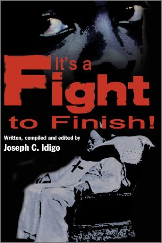 Cover for Joseph C. Idigo · It's a Fight to the Finish (Pocketbok) (2001)
